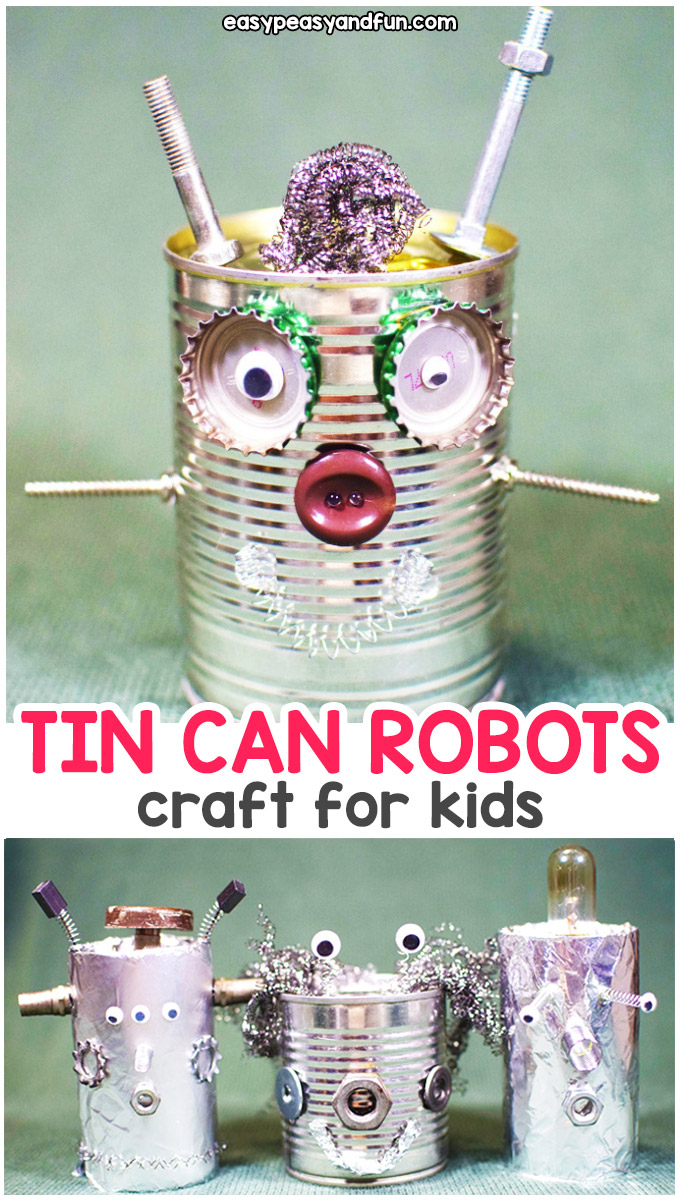 tin can tin can robots easypeasyandfun